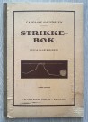Strikkebok antikk fagbok med 56 illustrasjoner Caroline Halvorsen Cappelens Forlag Kristiania 1922 thumbnail