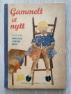 Gammelt til nytt fagbok i omsøm redesign Annichen S. Bøhn Grøndahl & Søn Oslo 1946 thumbnail