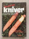 Lag dine egne kniver fagbok Per Thorsen & Dag Olav Bollingmo 2. utgave Tapir Forlag 1990 thumbnail